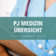 PJ Medizin Übersicht für Medizinstudierende